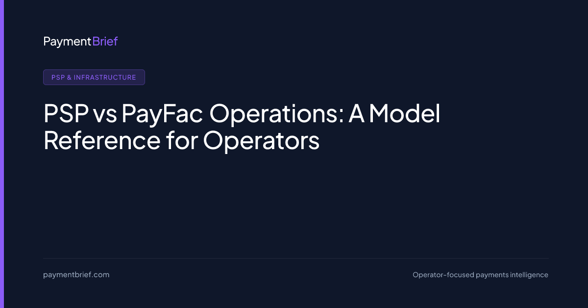 Psp Reference PSP vs PayFac Operations Reference — PaymentBrief